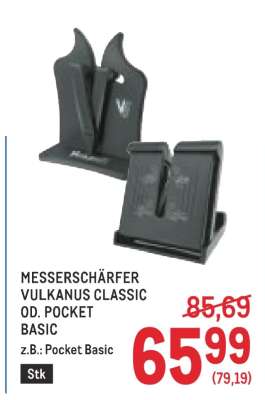 MESSERSCHÄRFER VULKANUS CLASSIC OD. POCKET BASIC