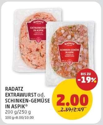 RADATZ EXTRAWURST od. SCHINKEN-GEMÜSE IN ASPIK