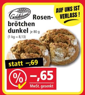 Goldblume Rosenbrötchen dunkel