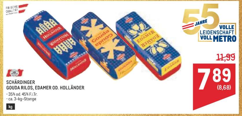 Schärdinger Gouda Rilos, Edamer od. Holländer