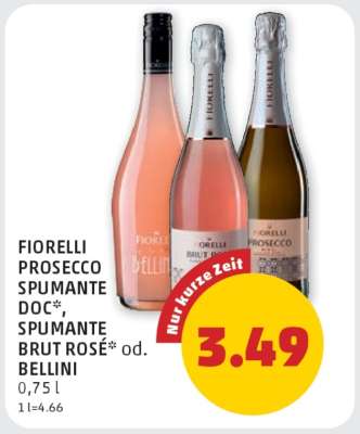 FIORELLI PROSECCO SPUMANTE DOC*, SPUMANTE BRUT ROSÉ* od. BELLINI
