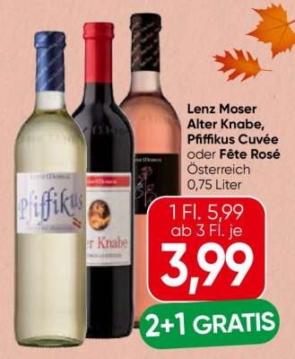 Lenz Moser, Alter Knabe, Pfiffikus Cuvée oder Fête Rosé