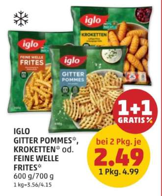IGLO GITTER POMMES*, KROKETTEN* od. FEINE WELLE FRITES*
